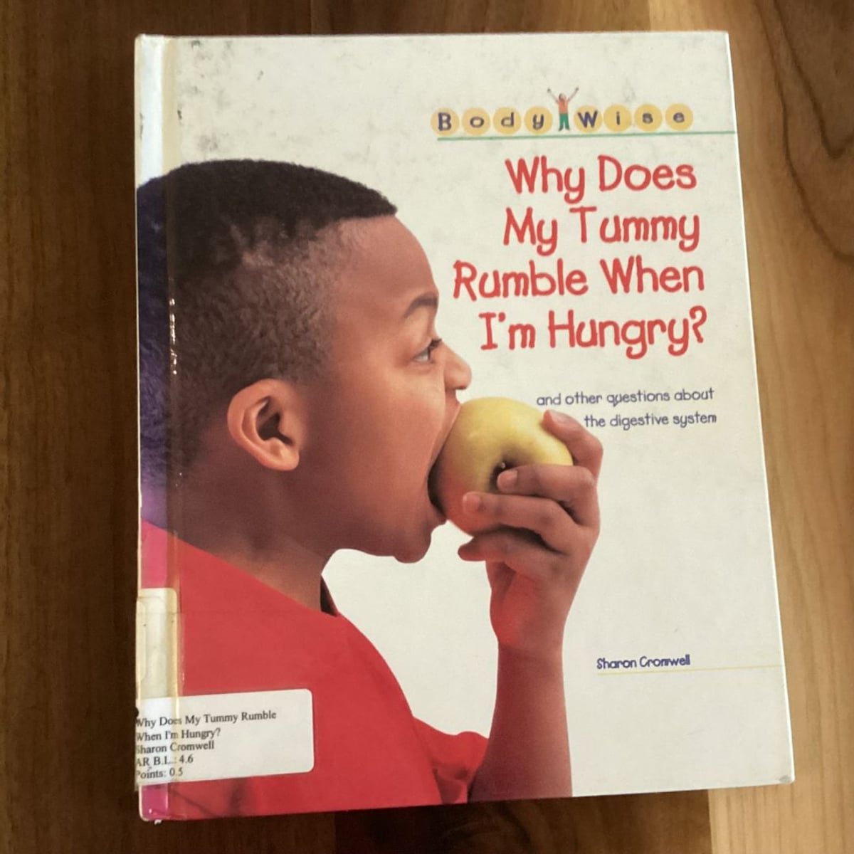 Why Does My Tummy Rumble When I'm Hungry? by Sharon Cromwell
