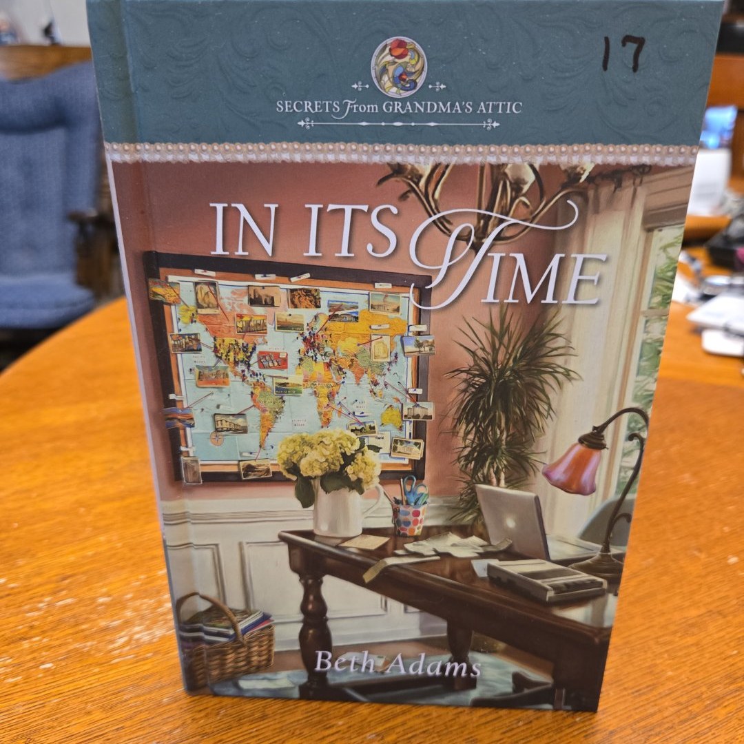 In Its Time, Secrets from Grandma's Attic, book 17