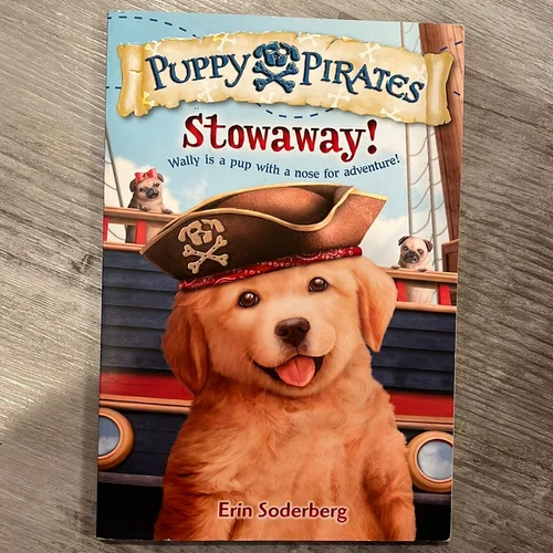 Puppy Pirates #1: Stowaway!