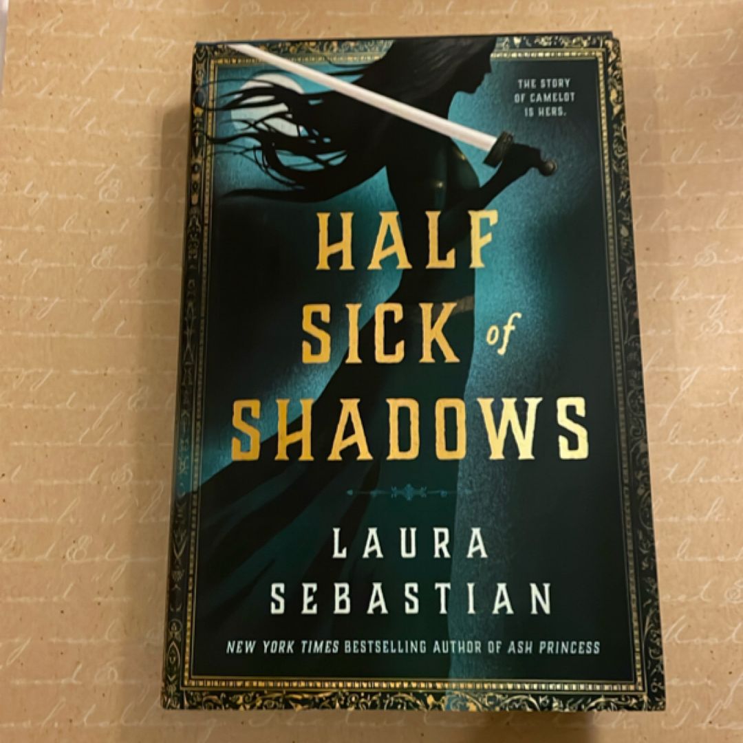 Half Sick of Shadows