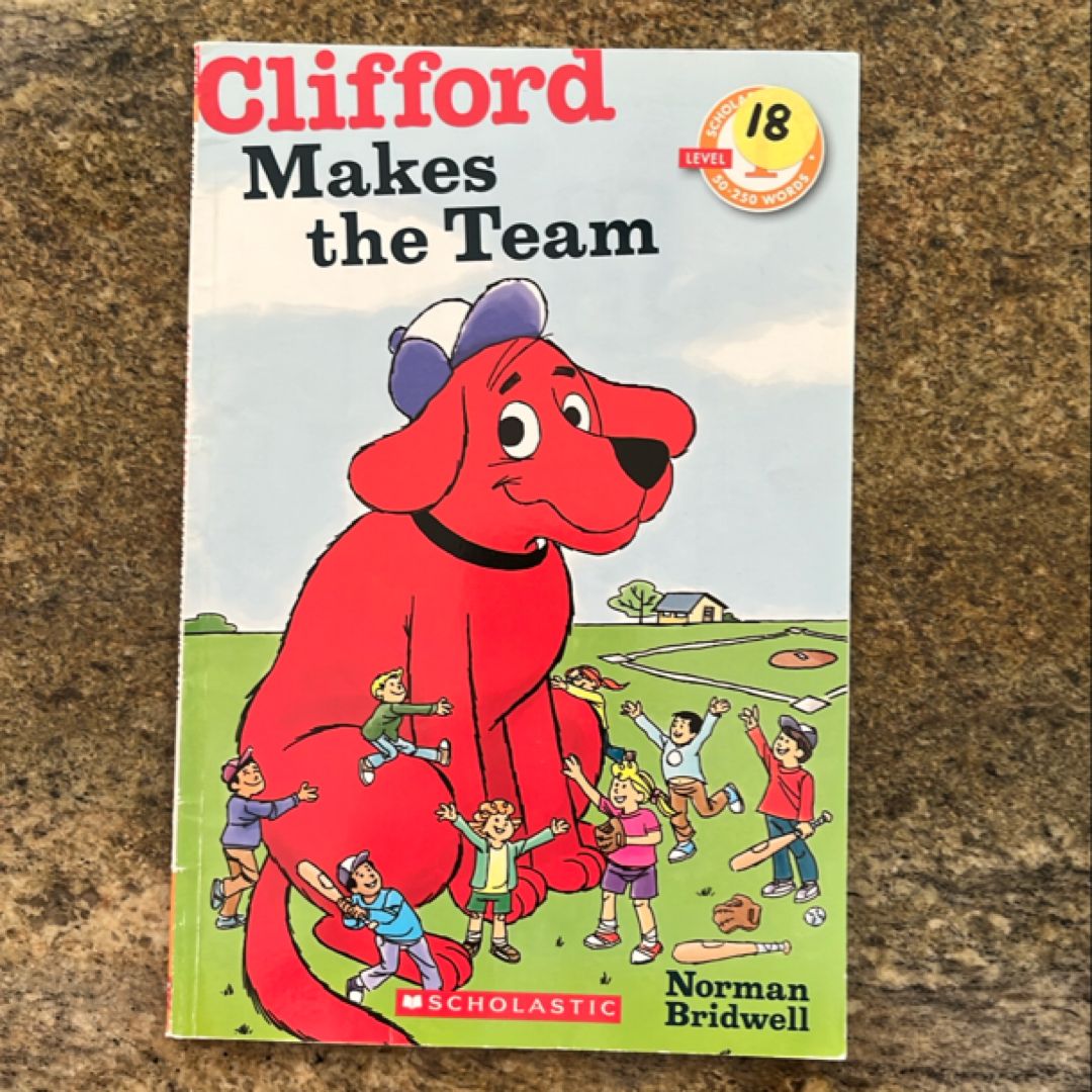 Clifford Makes the Team (Scholastic Reader, Level 1)