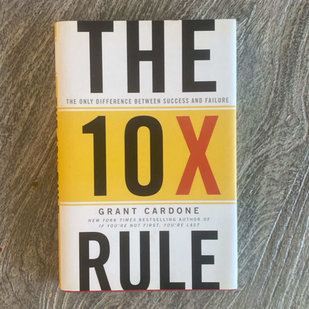 The 10X Rule
