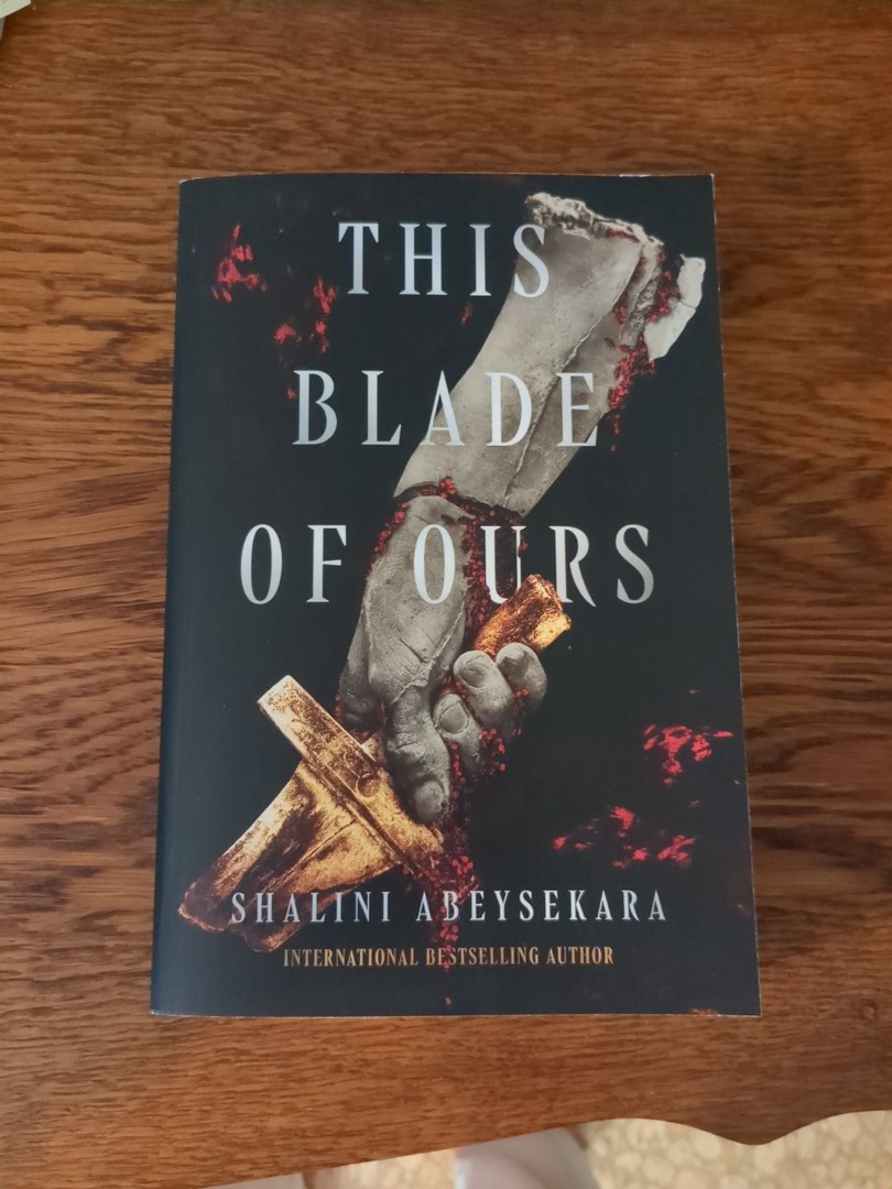 This Blade of Ours