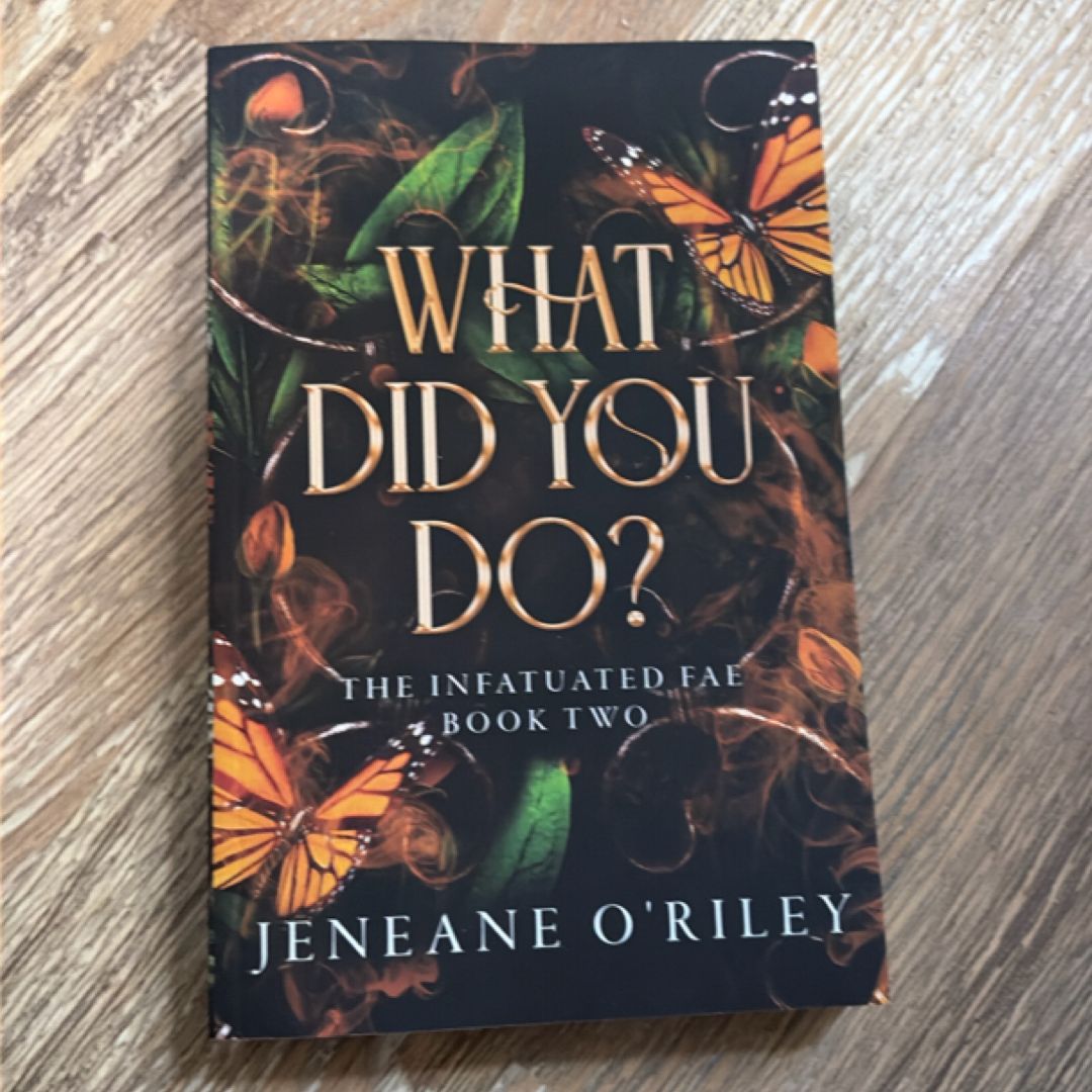 What Did You Do?
