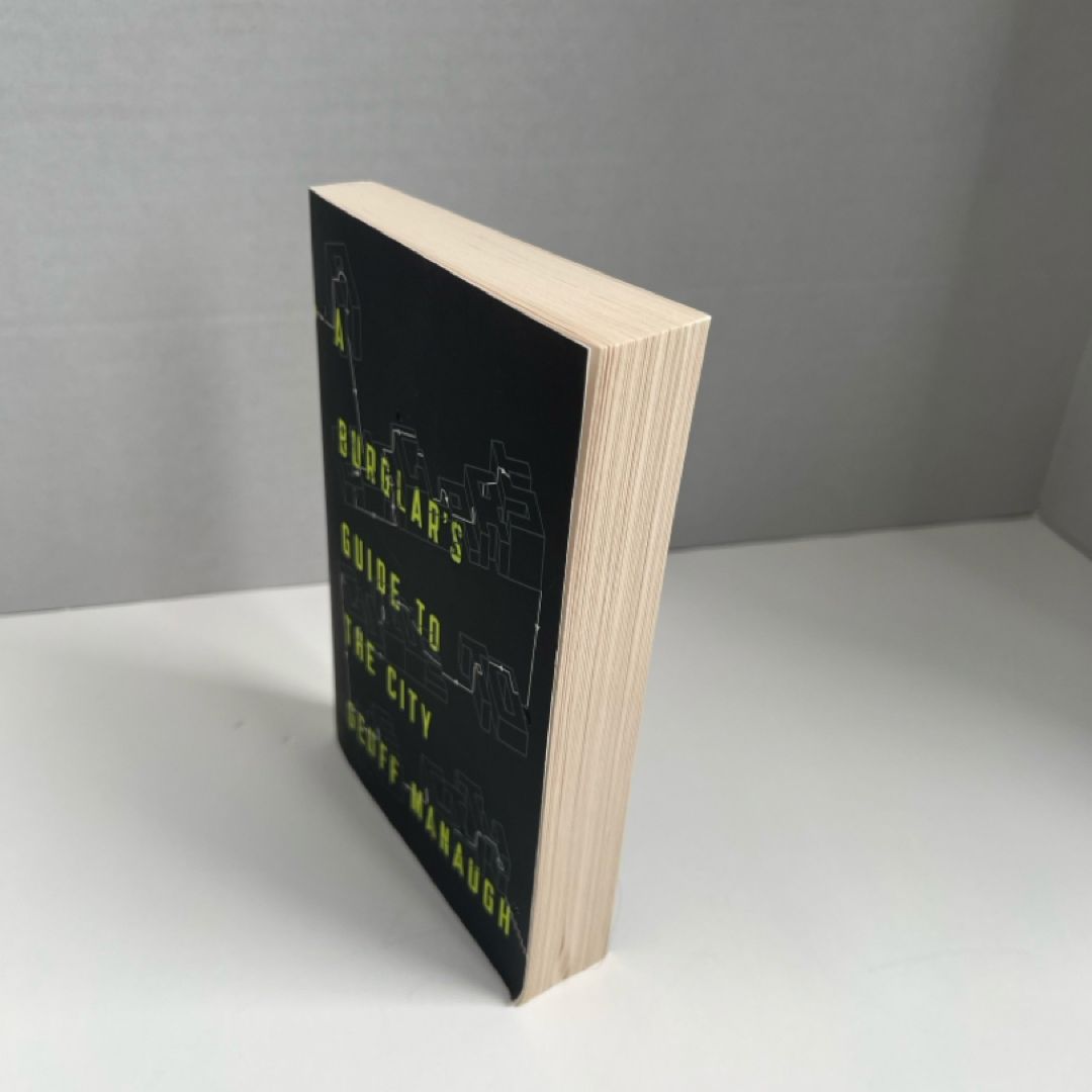 A Burglar's Guide to the City by Geoff Manaugh