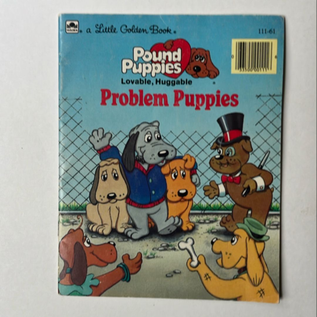 Problem Puppies