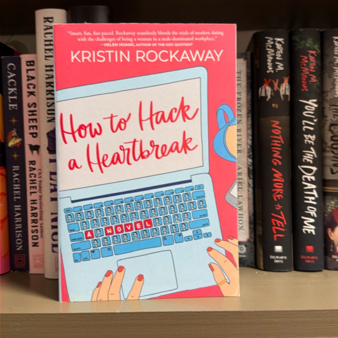 How to Hack a Heartbreak