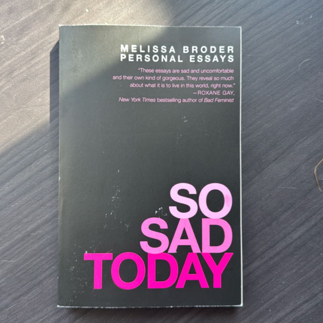 So Sad Today
