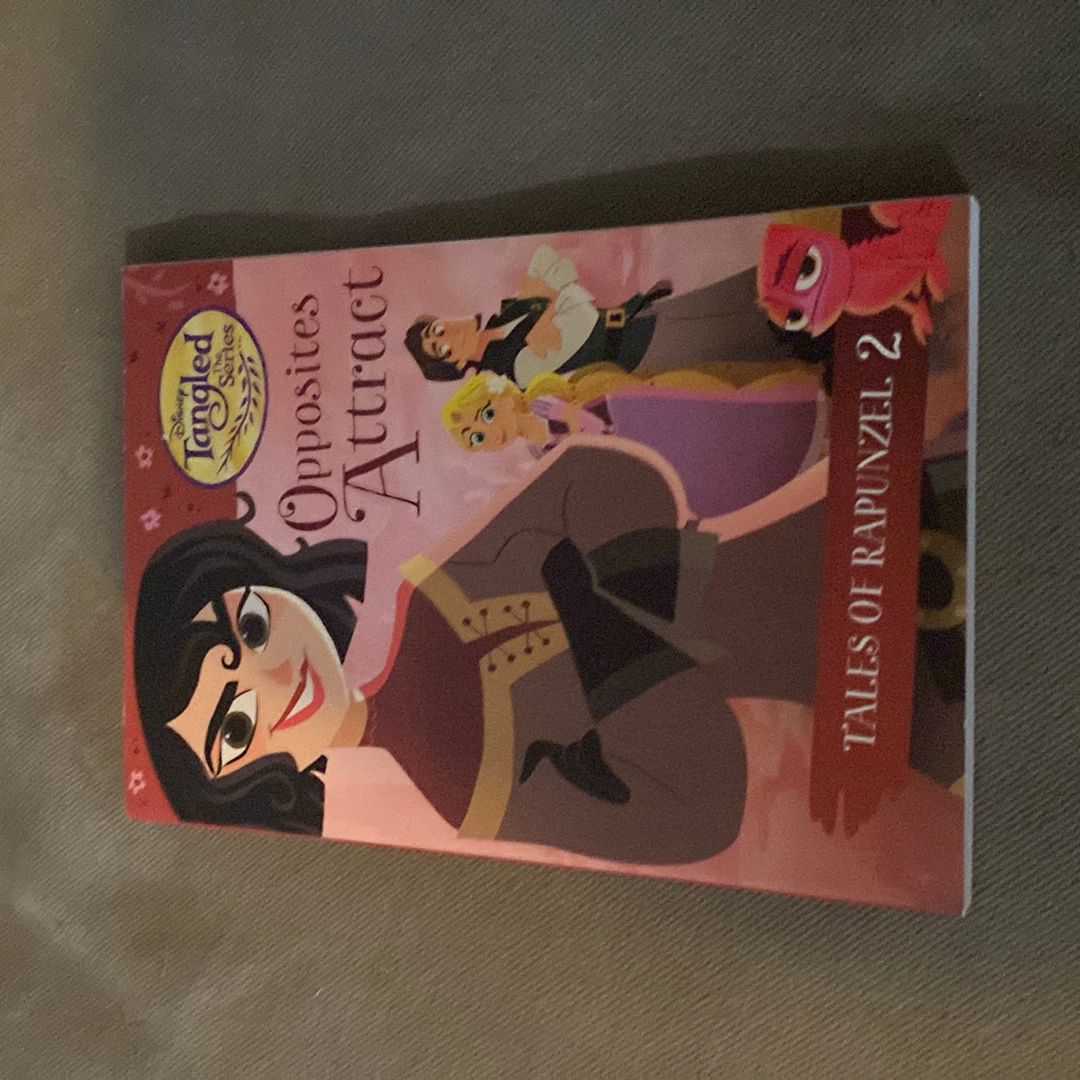 Tales of Rapunzel #2: Opposites Attract (Disney Tangled the Series)