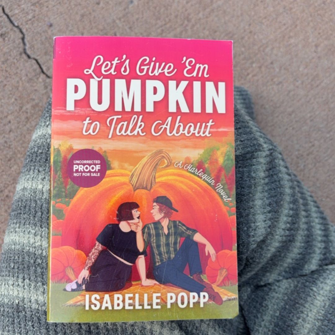 Let's Give 'Em Pumpkin to Talk About