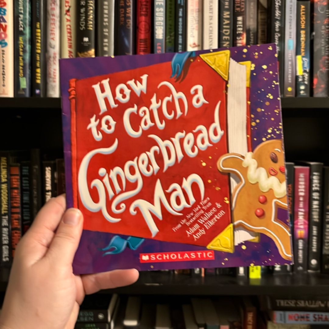 How To Catch A Gingerbread Man