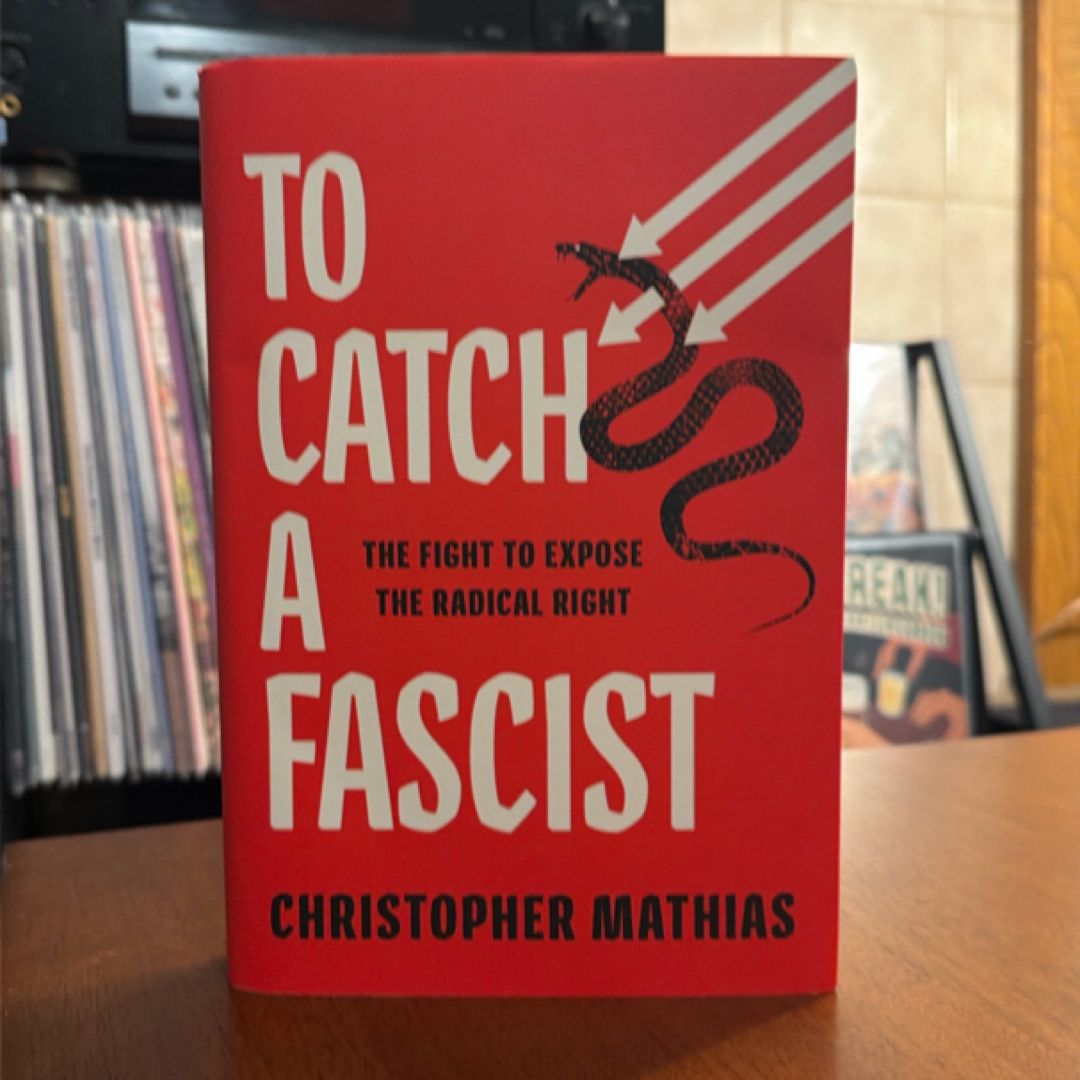 To Catch a Fascist