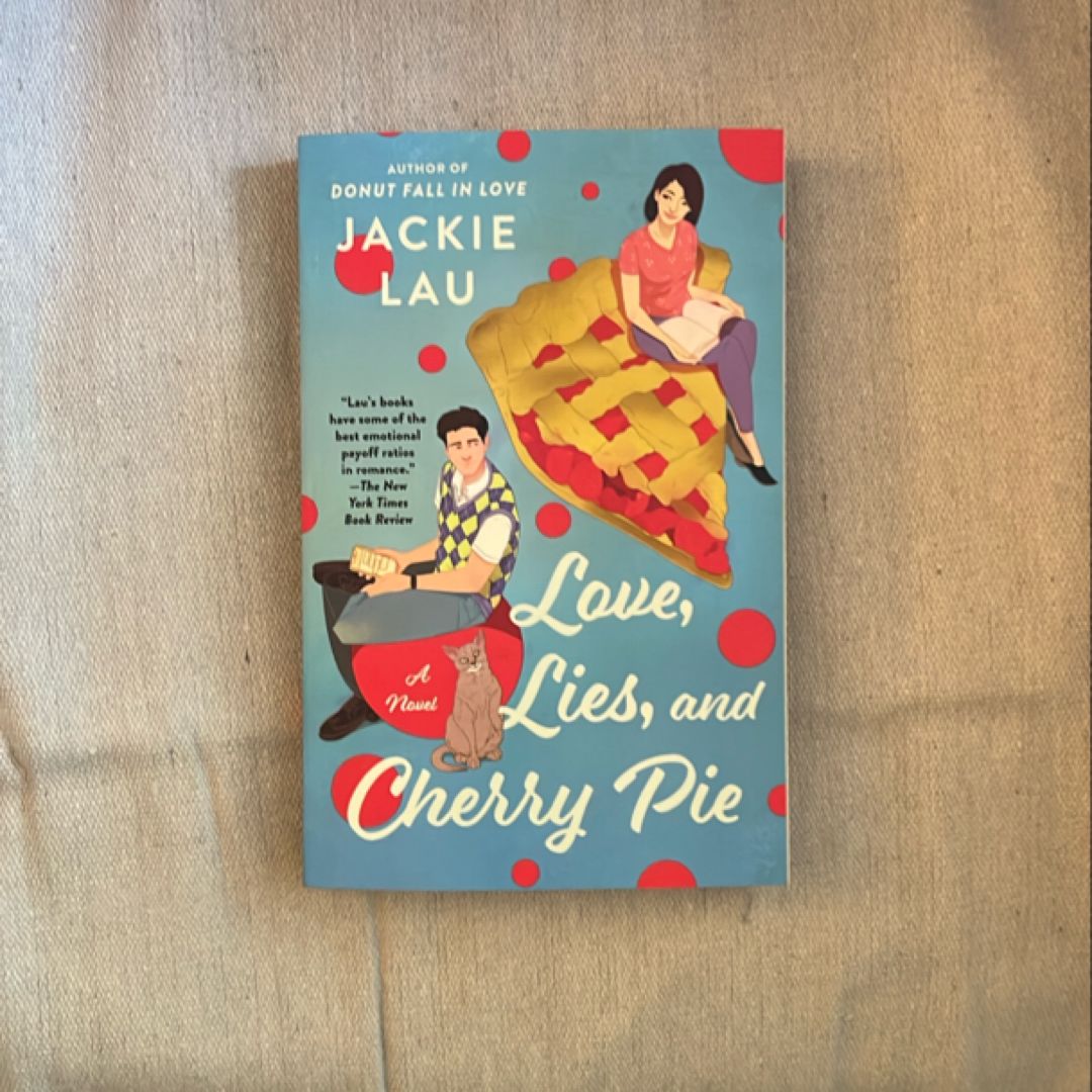 Love, Lies, and Cherry Pie