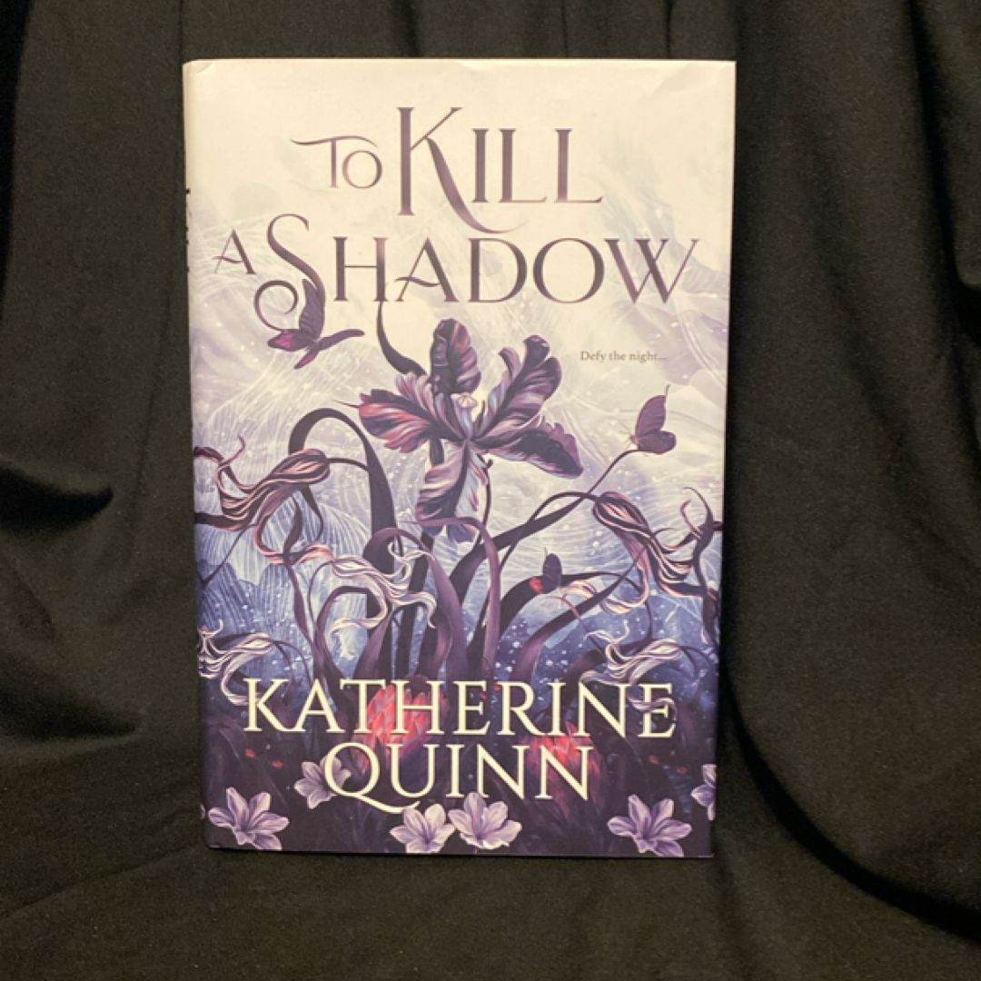 To Kill a Shadow