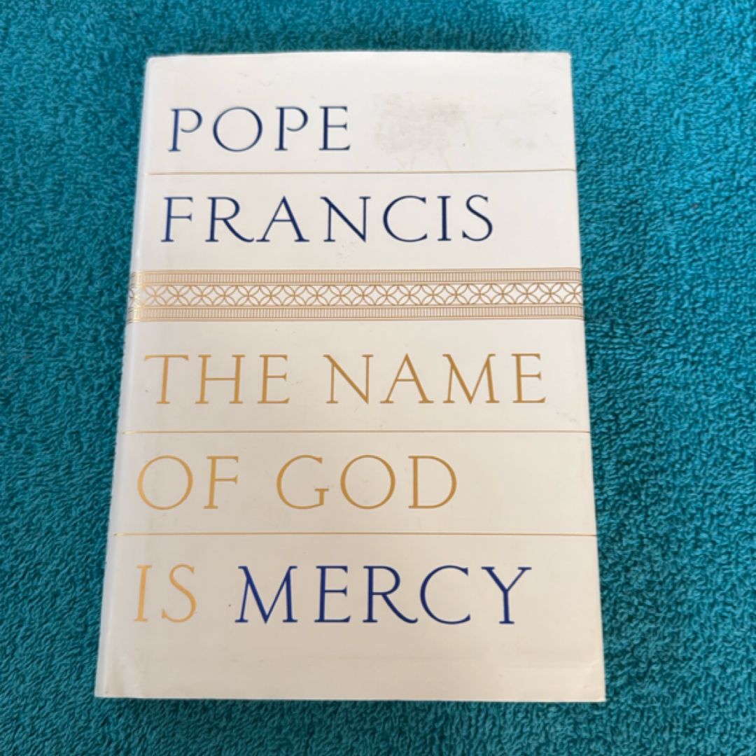 The Name of God Is Mercy