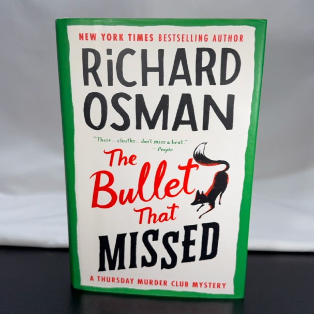 The Bullet That Missed
