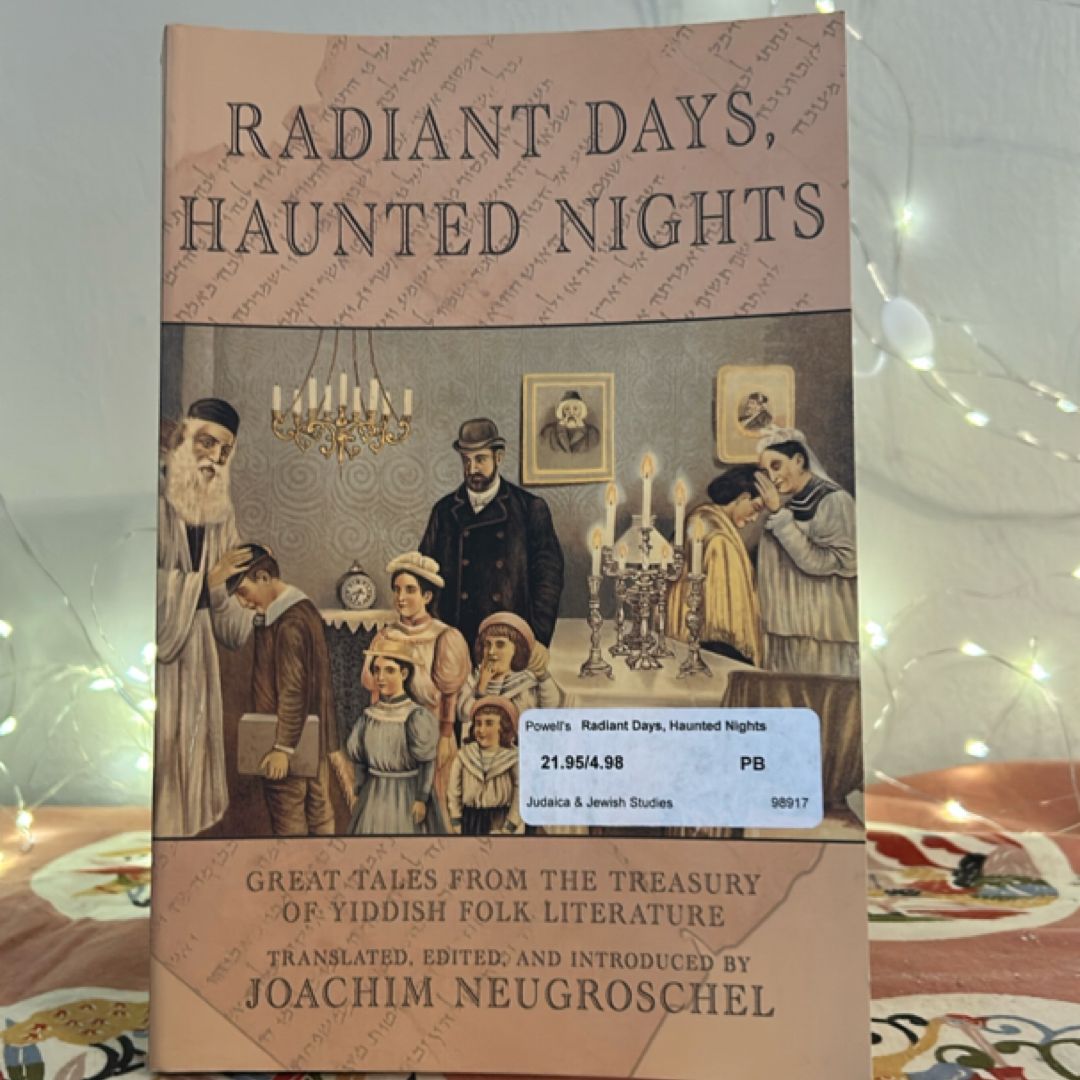 Radiant Days, Haunted Nights