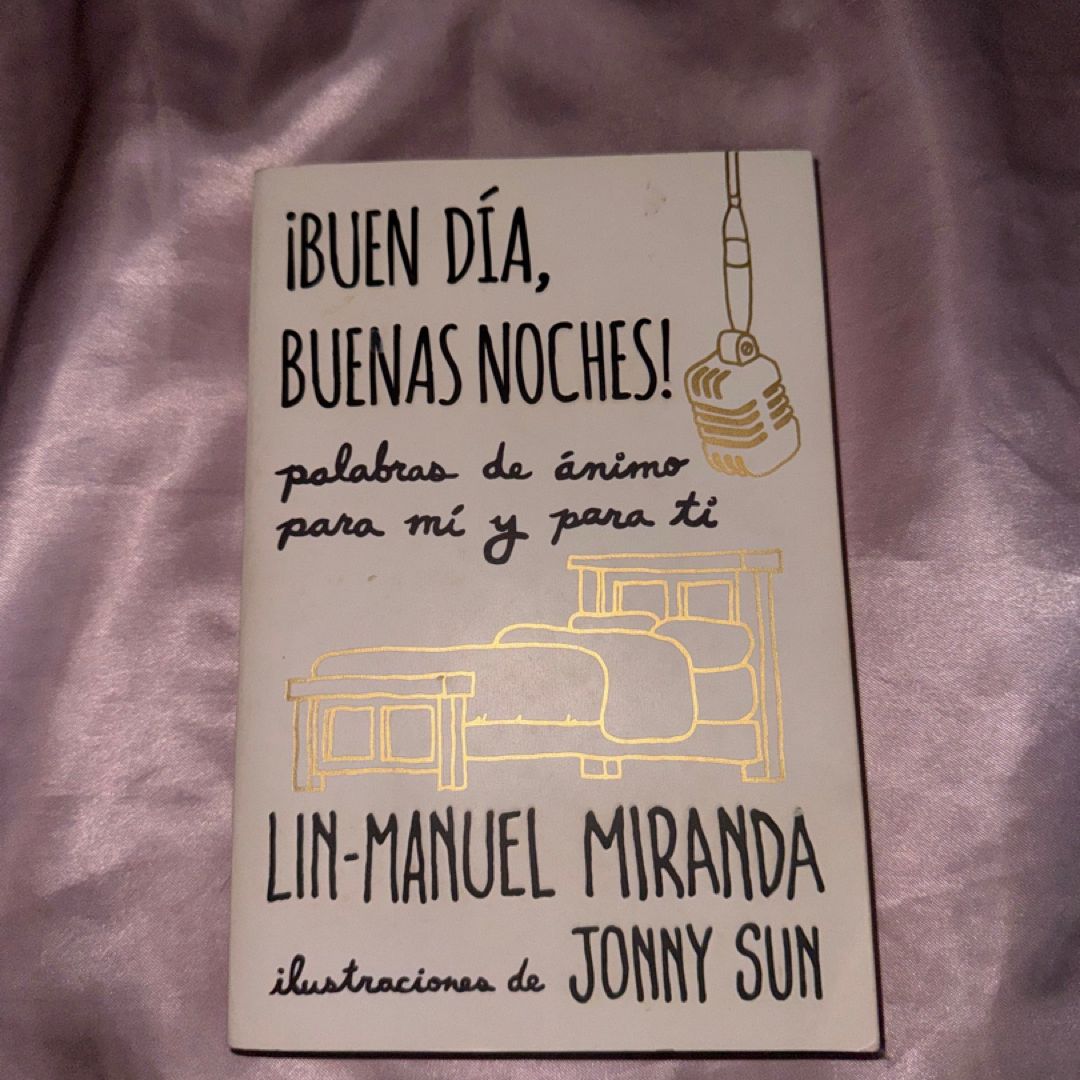 ¡Buen día, Buenas Noches! Palabras de ánimo para Mí y para Tí / Gmorning, Gnight!: Little Pep Talks for Me and You