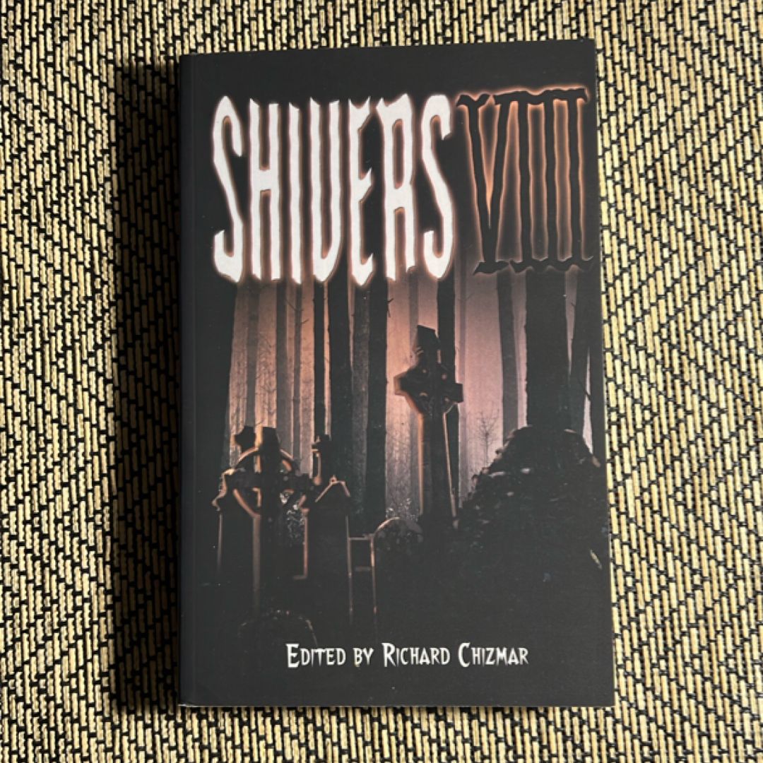 Shivers VIII