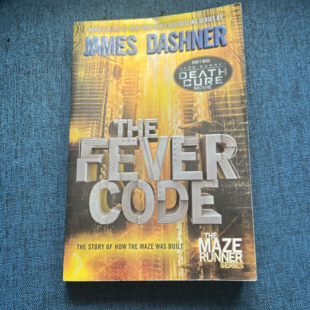 The Fever Code (Maze Runner, Book Five; Prequel)