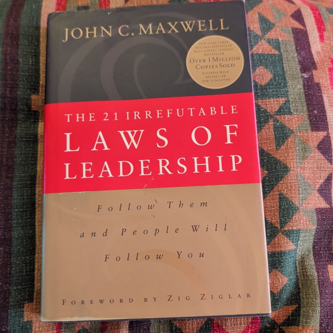 The 21 Irrefutable Laws of Leadership