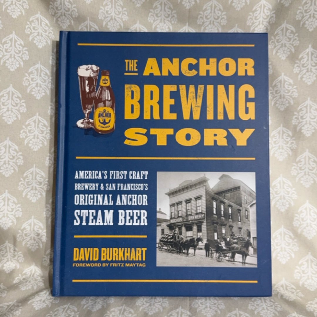 The Anchor Brewing Story