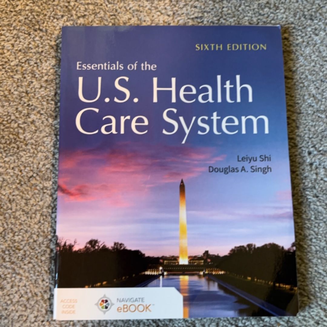 Essentials of the U. S. Health Care System