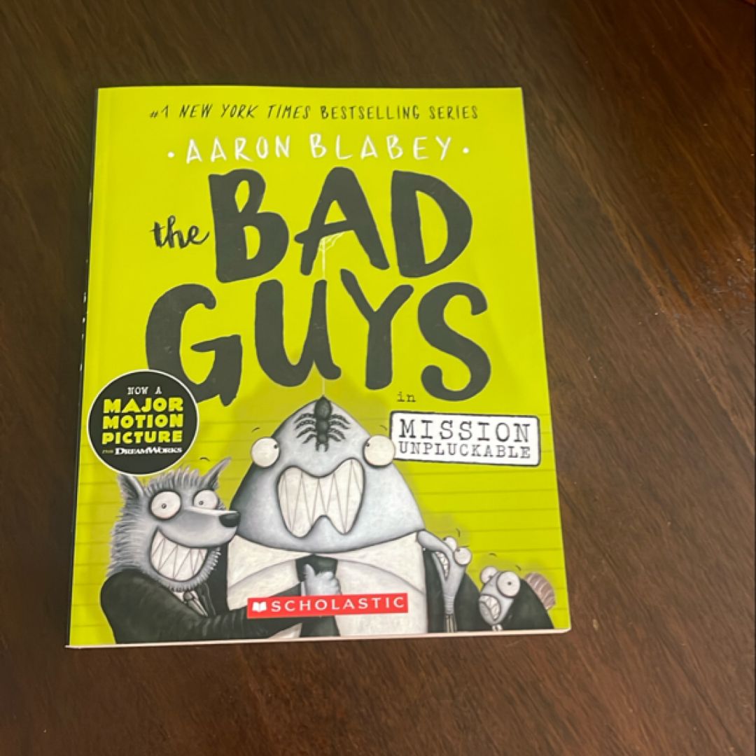 The Bad Guys in Mission Unpluckable