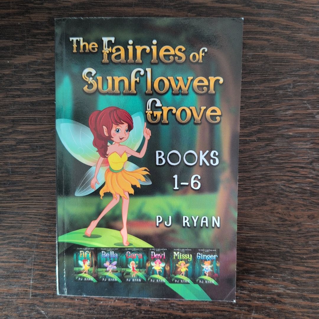 The Fairies of Sunflower Grove: Books 1-6