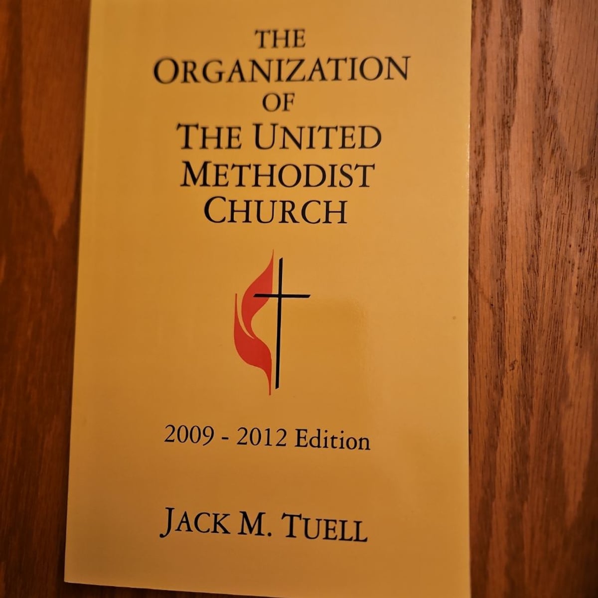 The Organization of the United Methodist Church by Jack M. Tuell