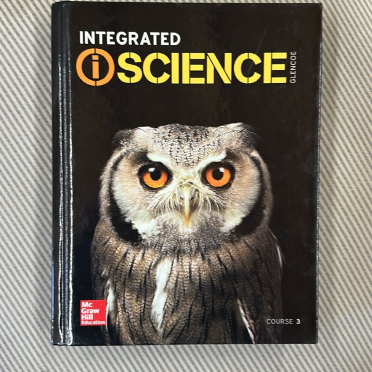 Integrated IScience, Course 3, Student Edition by McGraw Hill