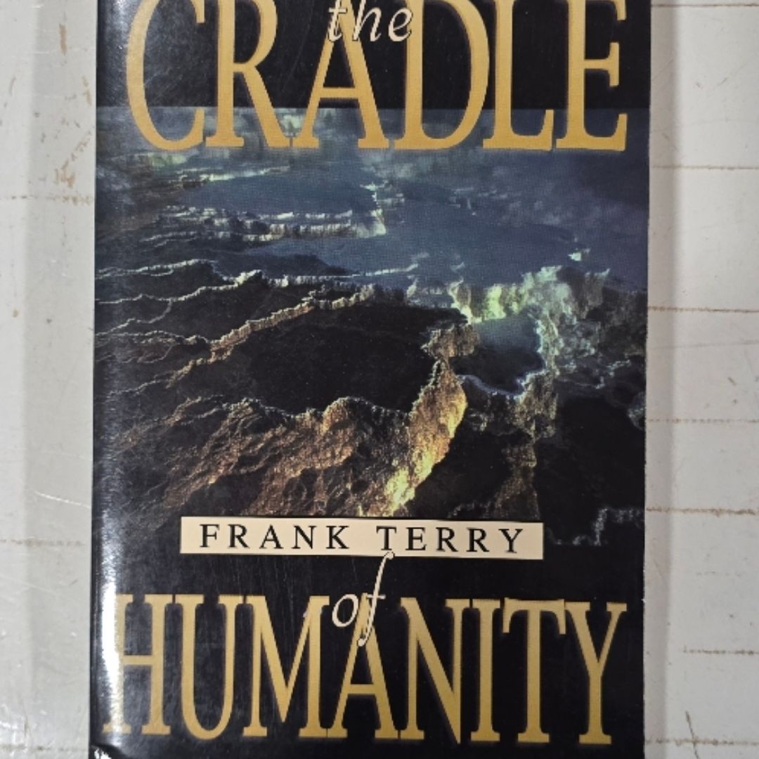The Cradle of Humanity