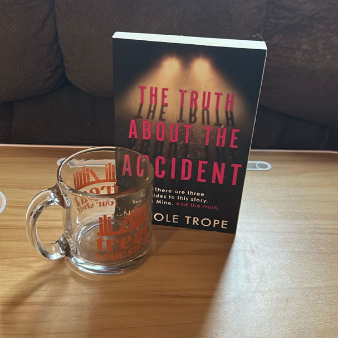 The Truth about the Accident