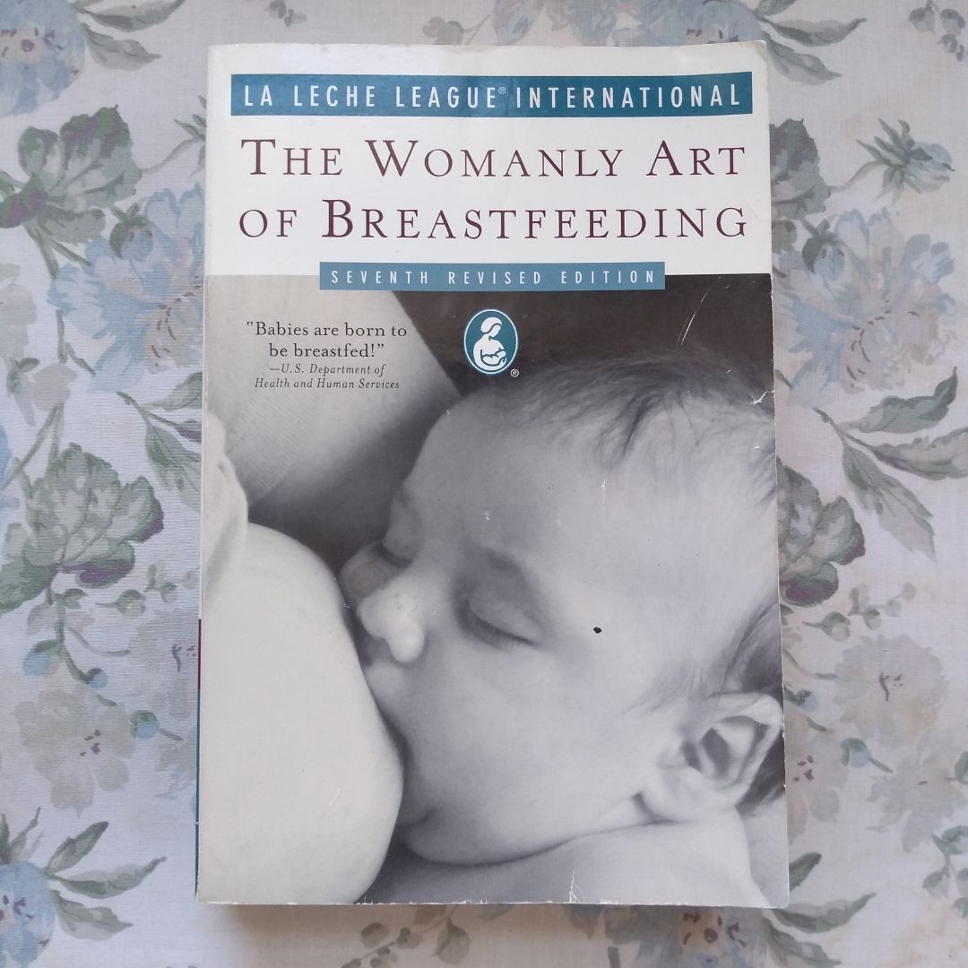 The Womanly Art of Breastfeeding