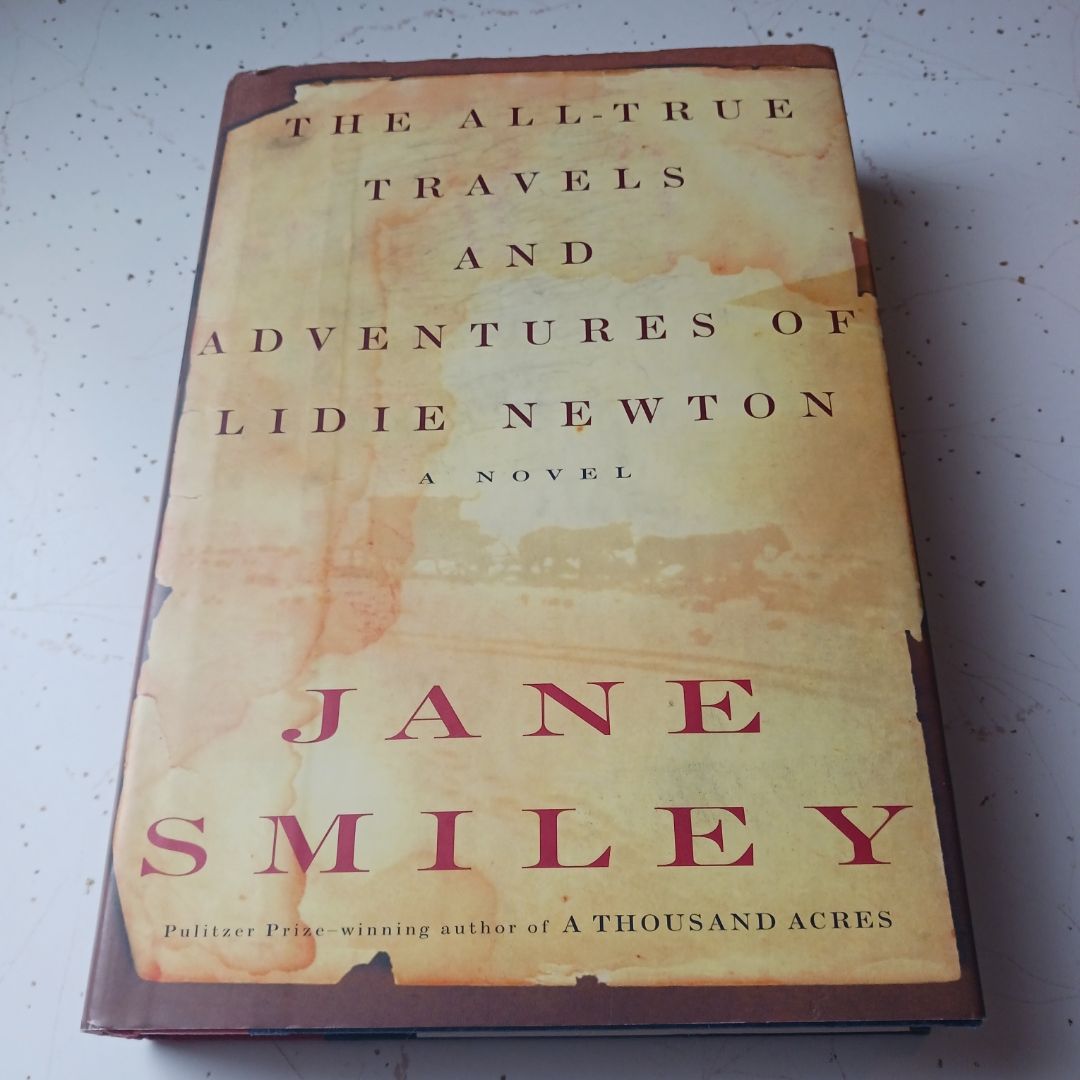 The All-True Travels and Adventures of Lidie Newton