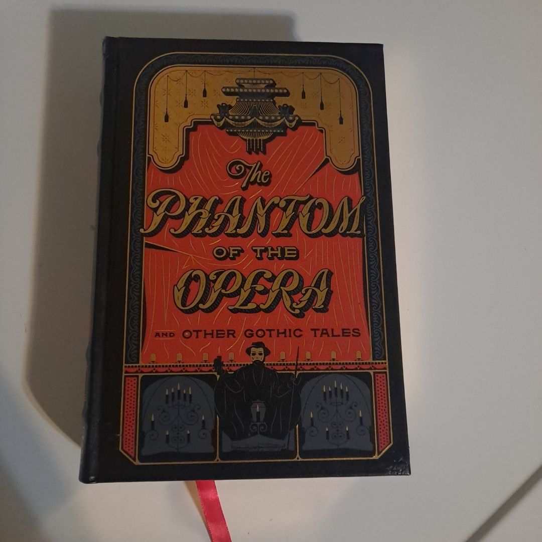 The Phantom of the Opera and Other Gothic Tales