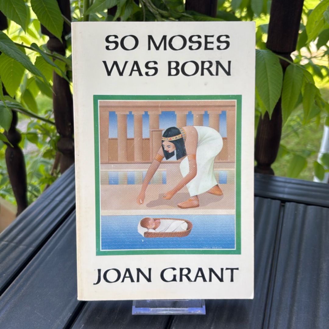 So Moses Was Born
