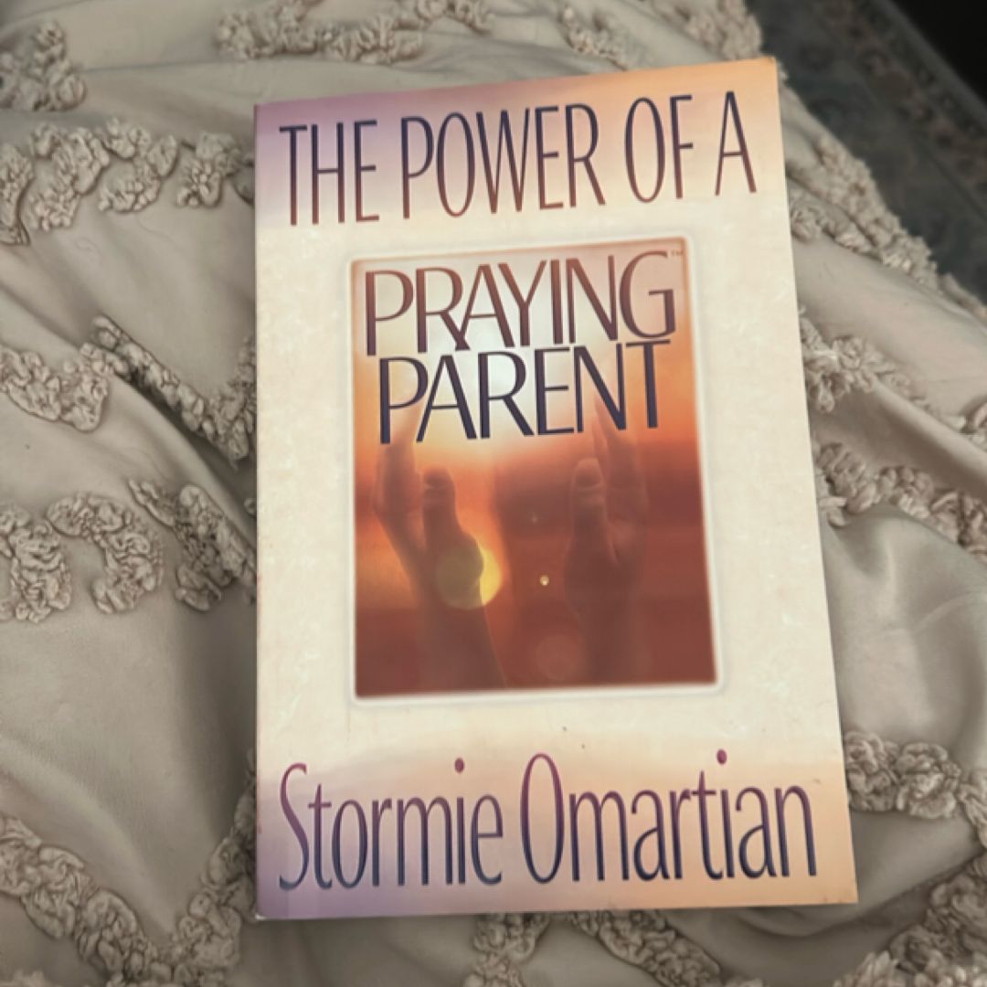 The Power of a Praying Parent