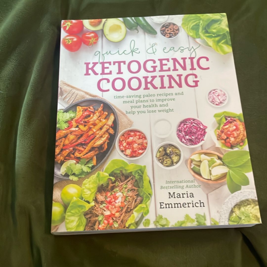 Quick and Easy Ketogenic Cooking