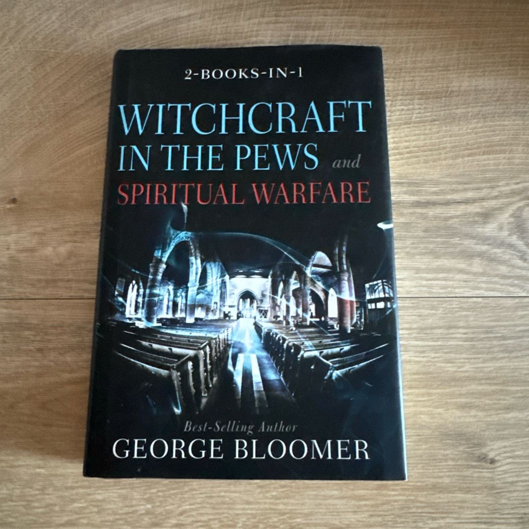 Witchcraft in the Pews and Spiritual Warfare