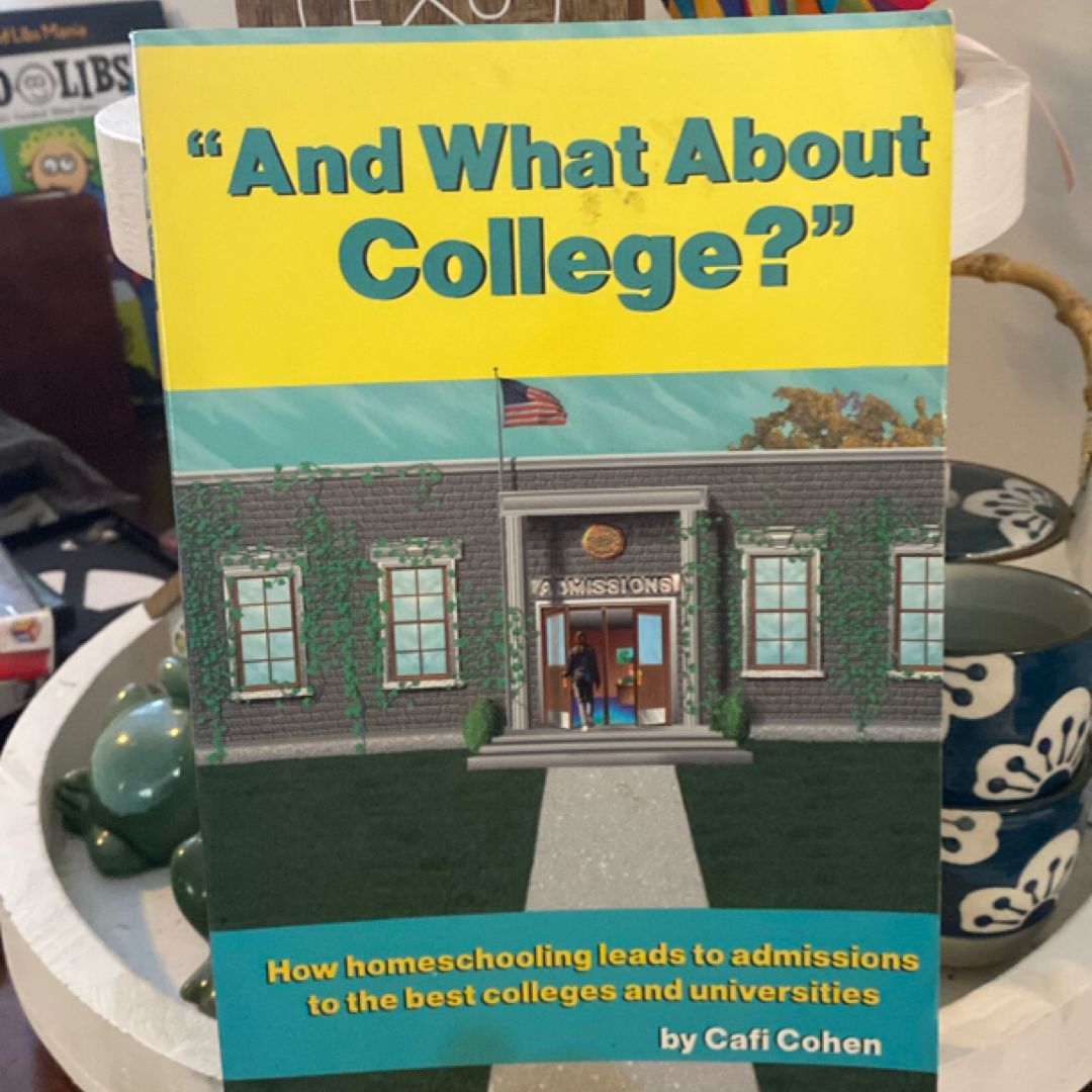 And What About College?