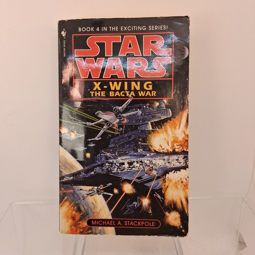 The Bacta War: Star Wars Legends (X-Wing)