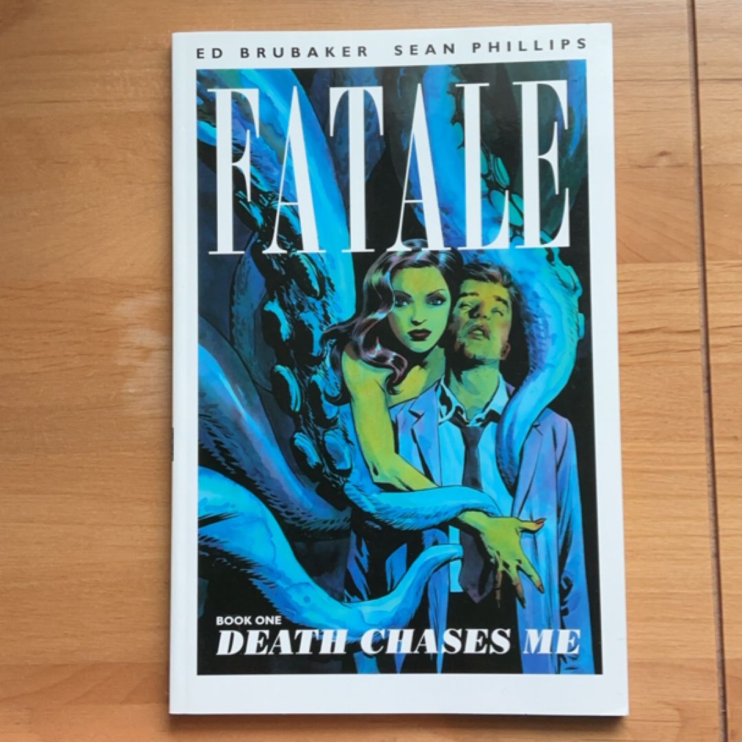 Fatale Book One - Death Chases Me