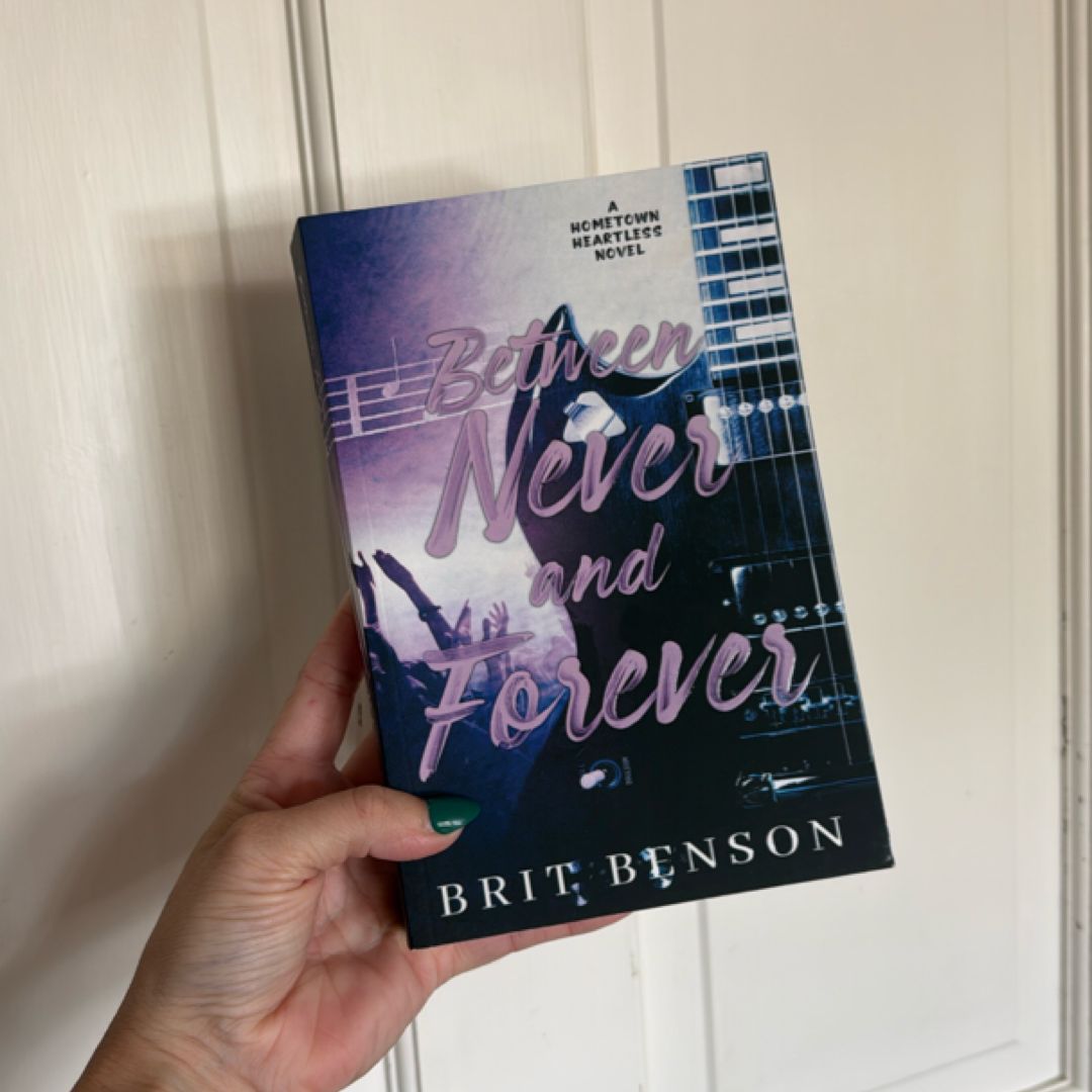 Between Never and Forever- SIGNED