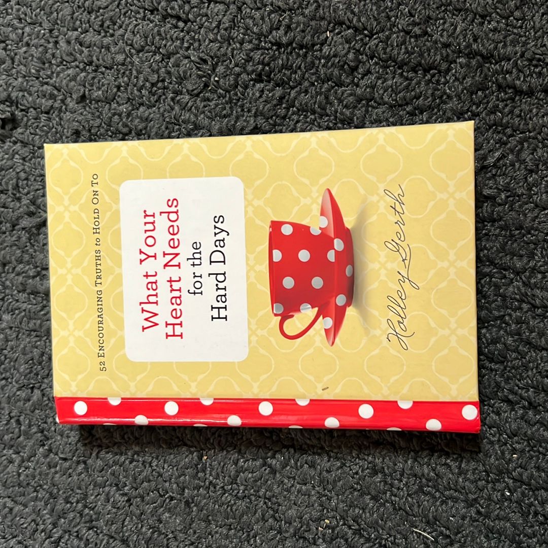 What Your Heart Needs for the Hard Days