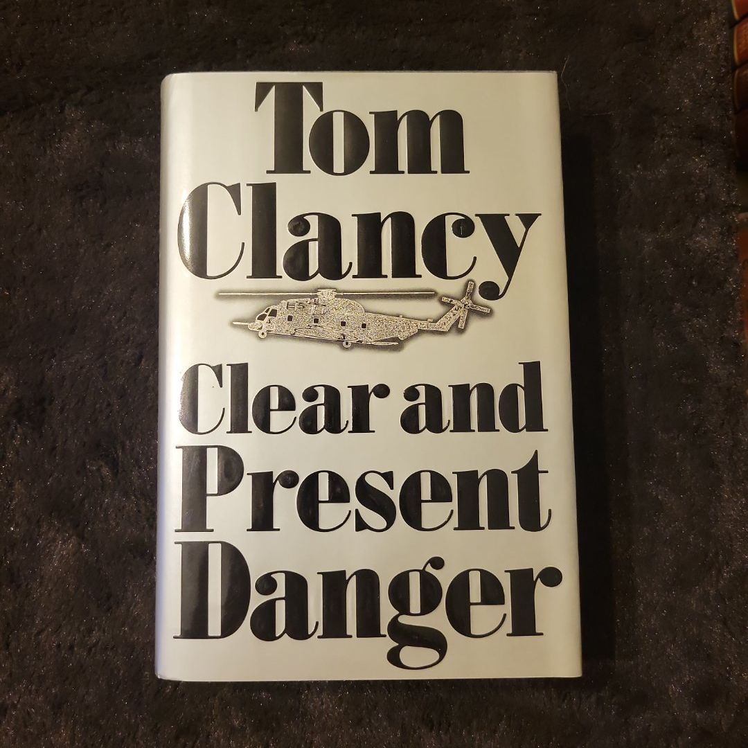 Clear and Present Danger