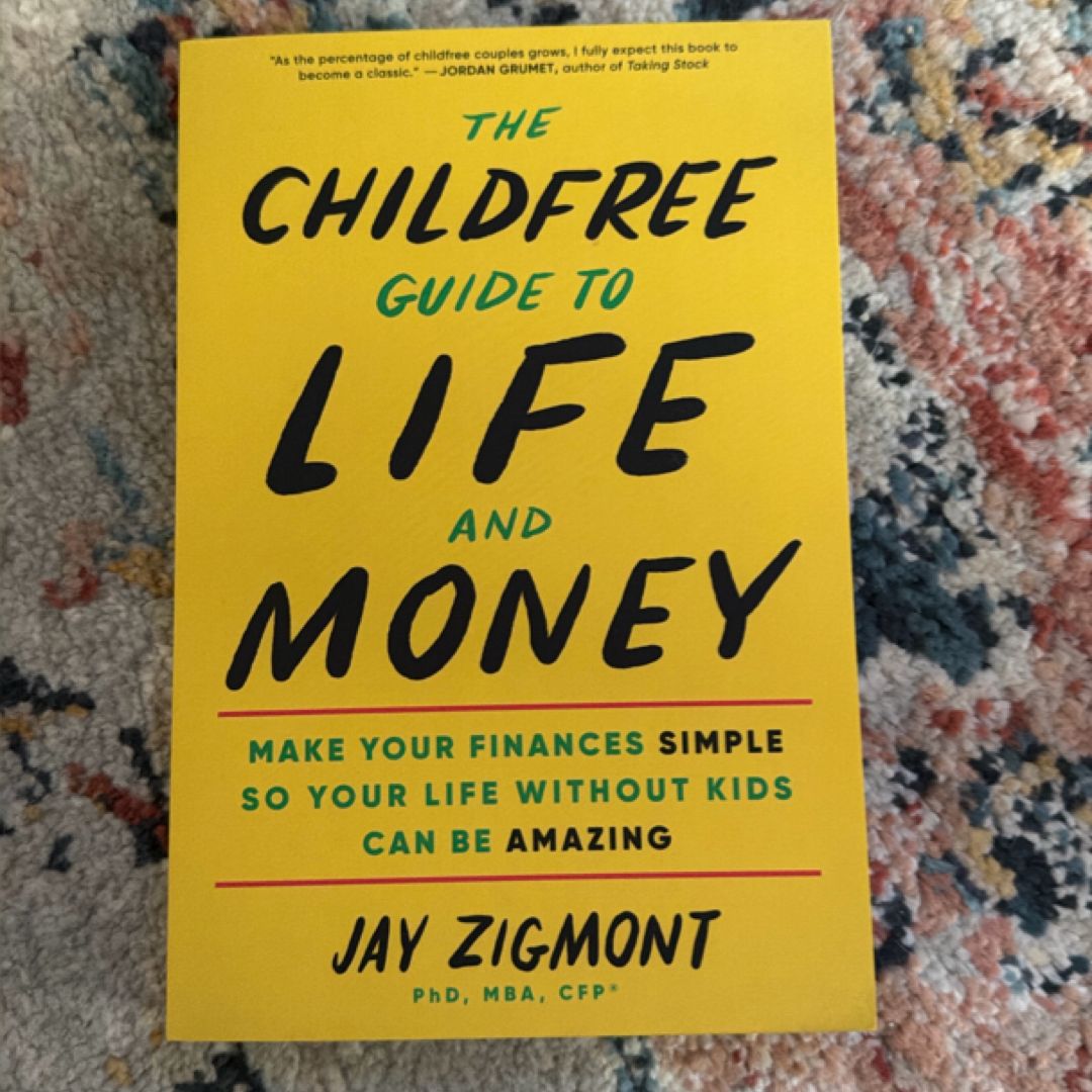 The Childfree Guide to Life and Money