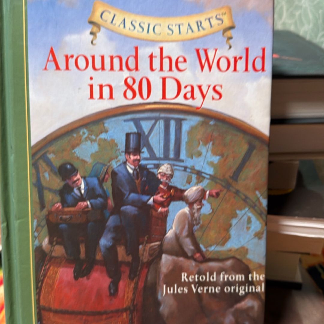Classic Starts®: Around the World in 80 Days