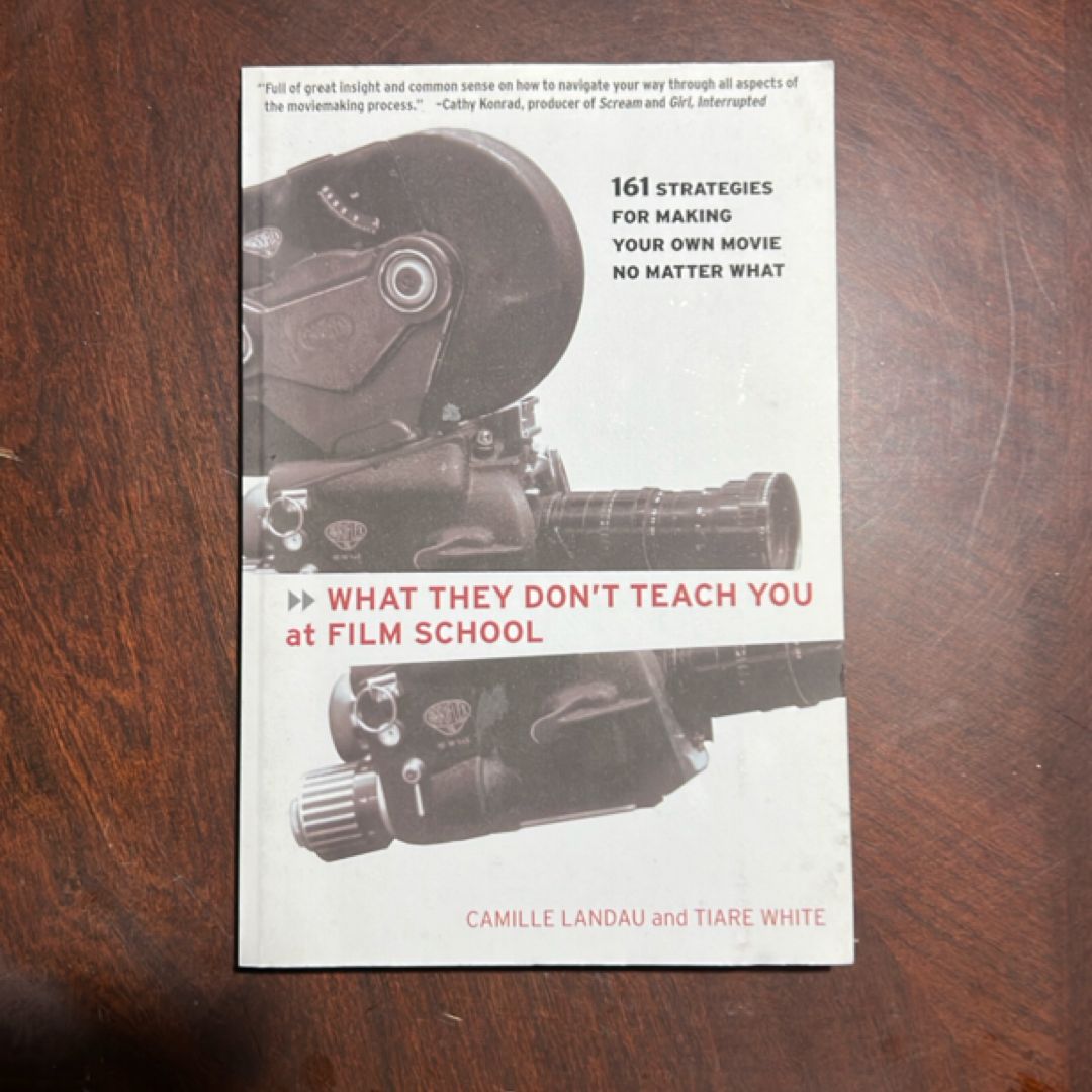 What They Don't Teach You at Film School