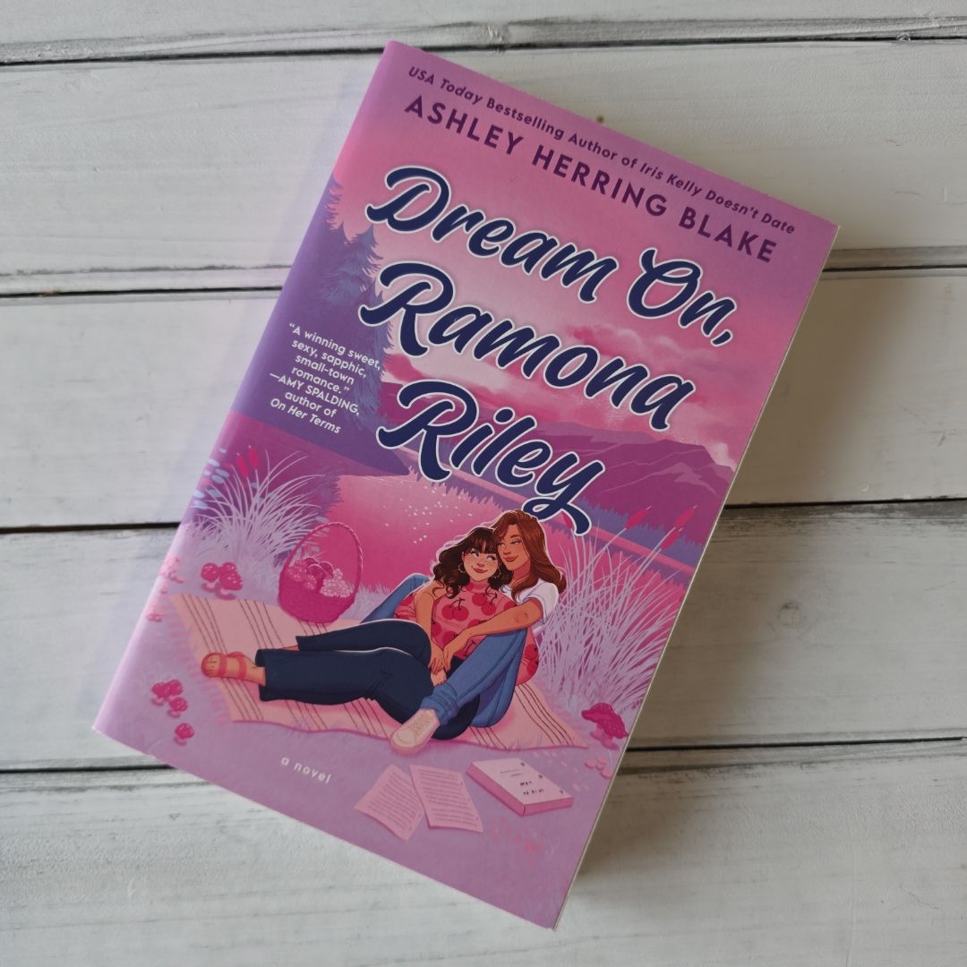 Dream On, Ramona Riley: A Novel (b&n Exclusive Edition)